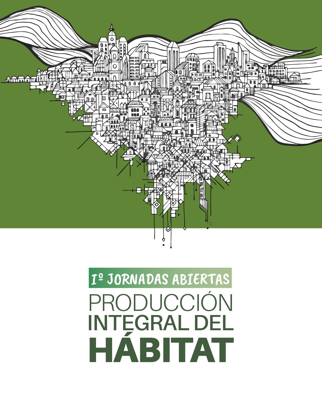I Jornadas abiertas de producción integral del hábitat 